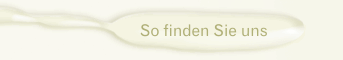 So finden Sie uns